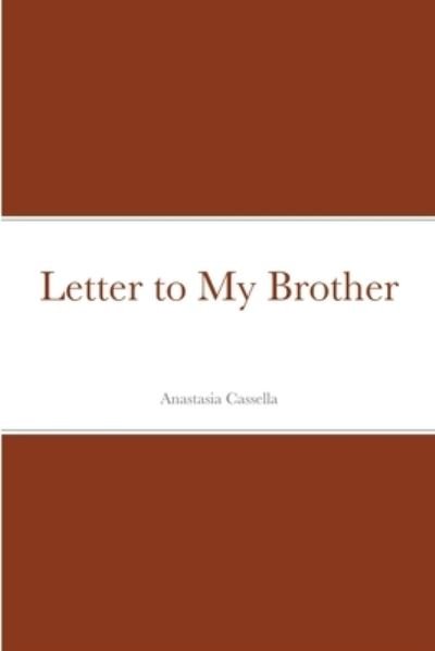 Cover for Anastasia Cassella-Young · Letter to My Brother (N/A) (2008)