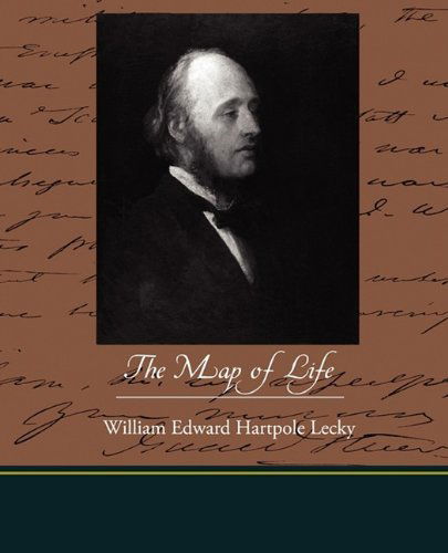 Cover for William Edward Hartpole Lecky · The Map of Life (Paperback Book) (2009)