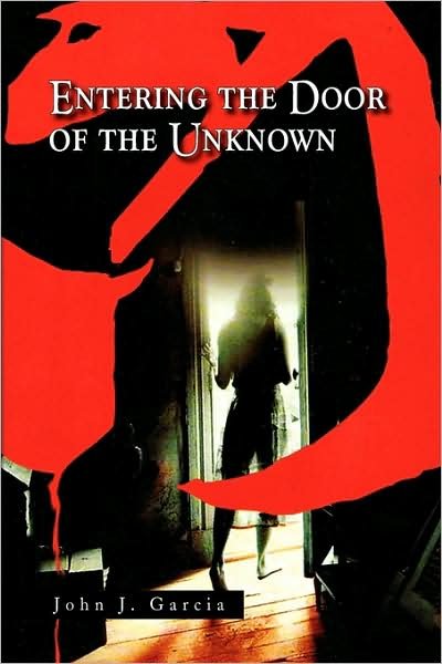 Cover for John Garcia · Stepping Through the Door of the Unknown (Paperback Bog) (2009)