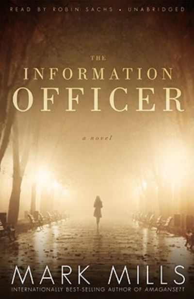 Cover for Mark Mills · The Information Officer (CD) (2010)