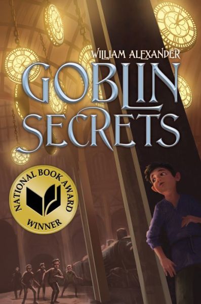 Cover for William Alexander · Goblin Secrets (Hardcover Book) (2012)