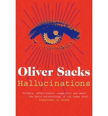 Cover for Oliver Sacks · Hallucinations (Paperback Book) [Main Market Ed. edition] (2013)