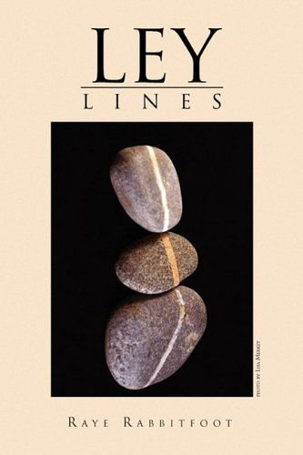 Cover for Raye Rabbitfoot · Ley Lines (Paperback Book) (2010)