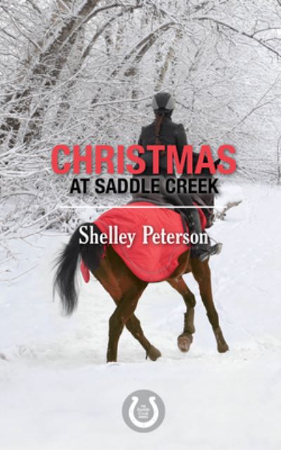 Cover for Shelley Peterson · Christmas at Saddle Creek: The Saddle Creek Series - The Saddle Creek Series (Paperback Book) (2017)