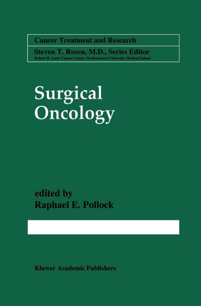 Cover for Raphael E Pollock · Surgical Oncology - Cancer Treatment and Research (Paperback Book) [Softcover reprint of the original 1st ed. 1997 edition] (2012)