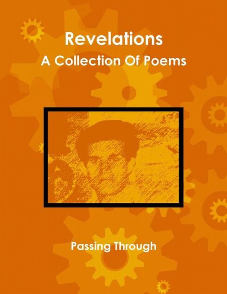 Cover for Passing Through · Revelations - a Collection of Poems (Paperback Book) (2011)