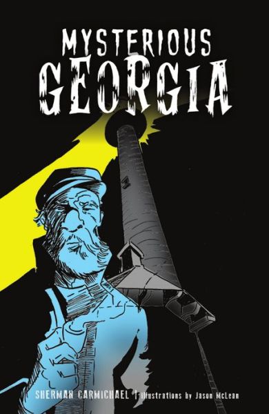 Cover for Sherman Carmichael · Mysterious Georgia (Paperback Book) (2021)