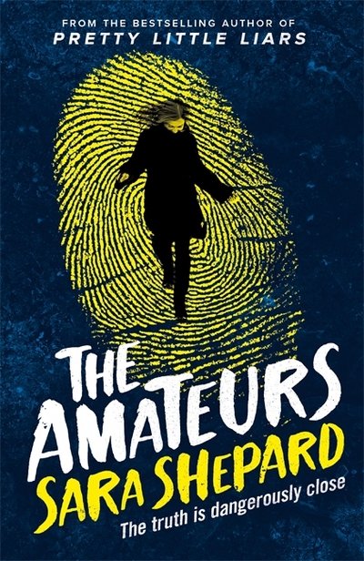 Cover for Sara Shepard · The Amateurs - The Amateurs (Paperback Book) (2016)