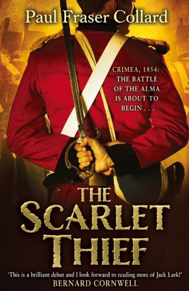 Cover for Paul Fraser Collard · The Scarlet Thief: Battle of the Alma, 1854 - Jack Lark (Taschenbuch) (2013)