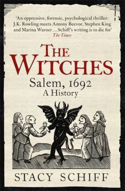 Cover for Stacy Schiff · The Witches: Salem, 1692: A History (Paperback Book) (2016)