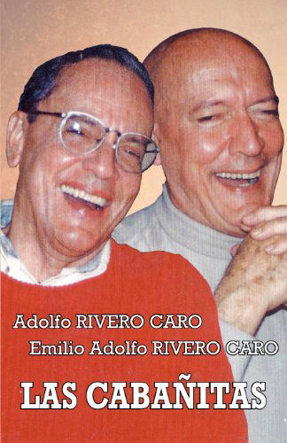 Cover for Adolfo Rivero · Las Cabañitas (Paperback Book) [Spanish edition] (2012)