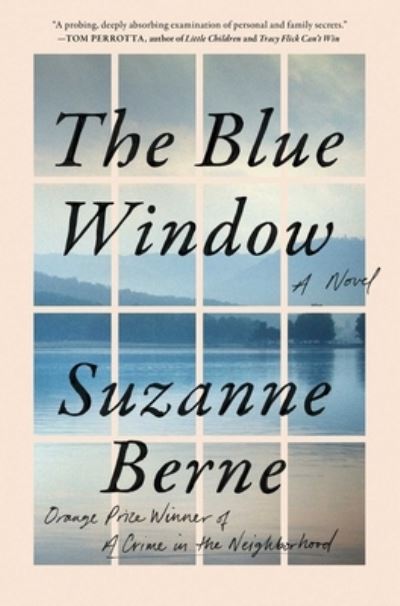 Cover for Suzanne Berne · The Blue Window: A Novel (Hardcover Book) (2023)