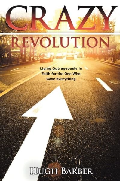 Cover for Hugh Barber · Crazy Revolution (Paperback Book) (2012)