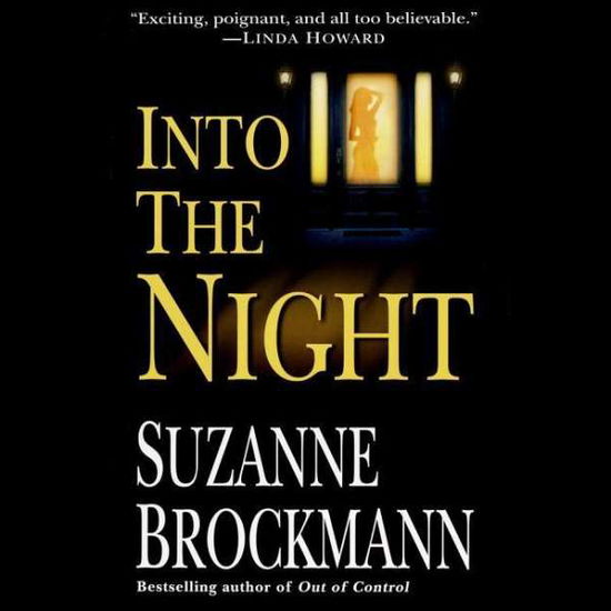 Cover for Suzanne Brockmann · Into the Night (Troubleshooters Series, Book 5) (Audiobook (CD)) [Unabridged edition] (2014)