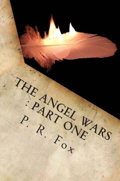 Cover for P R Fox · The Angel Wars - Part One: Planet Idol (Paperback Book) (2013)