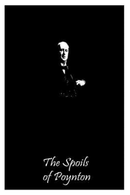 The Spoils of Poynton - Henry James - Books - Createspace - 9781490989266 - July 14, 2013