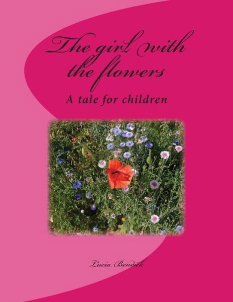 Cover for Lucia Bendick · The Girl with the Flowers (Paperback Bog) (2013)