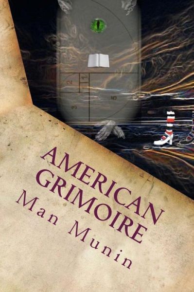 Cover for Man Munin · American Grimoire (Paperback Book) (2017)