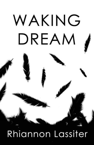 Cover for Rhiannon Lassiter · Waking Dream (Pocketbok) (2014)