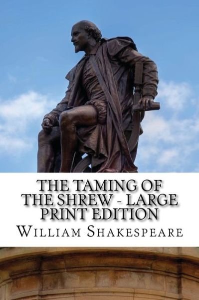 Cover for William Shakespeare · Taming of the Shrew: a Play (Paperback Bog) (2014)