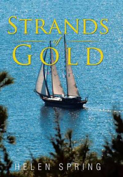 Cover for Helen Spring · Strands of Gold (Inbunden Bok) (2014)