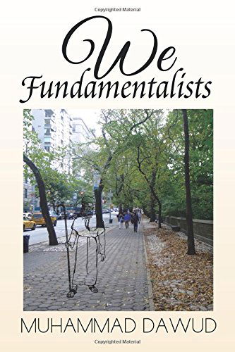 Cover for Muhammad Dawud · We Fundamentalists (Paperback Book) (2014)