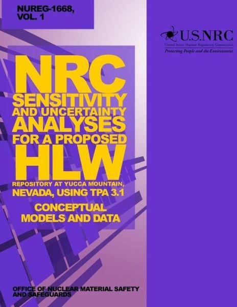 Cover for U S Nuclear Regulatory Commission · Nrc Sensitivity and Uncertainty Analyses for a Proposed Hlw Repository at Yucca Mountain, Nevada, Using Tpa 3.1 (Paperback Bog) (2014)