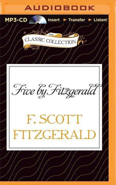 Cover for F Scott Fitzgerald · Five by Fitzgerald (MP3-CD) (2015)