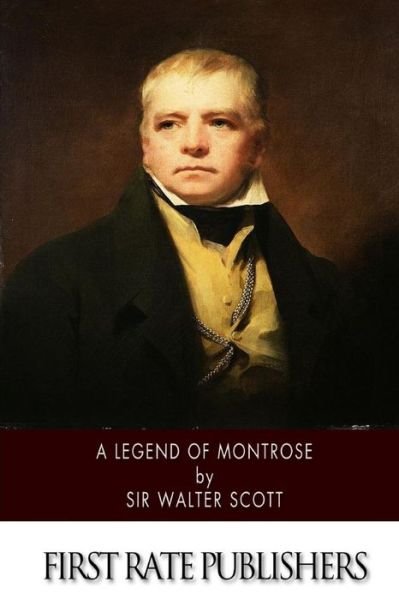 Cover for Sir Walter Scott · A Legend of Montrose (Paperback Book) (2014)