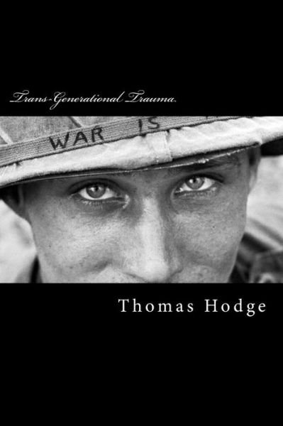 Cover for Thomas Hodge · Trans-generational Trauma: Passing It on (Taschenbuch) (2014)