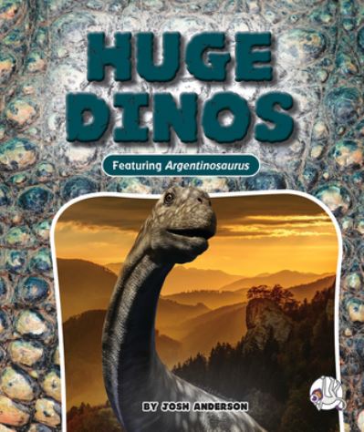 Cover for Josh Anderson · Huge Dinos (Book) (2023)