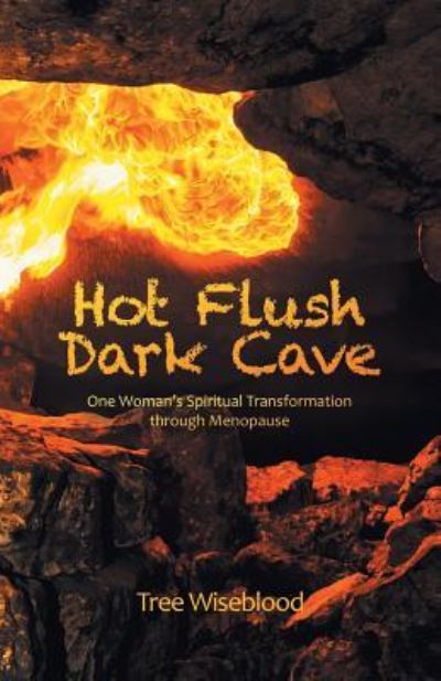 Cover for Tree Wiseblood · Hot Flush Dark Cave (Paperback Book) (2019)