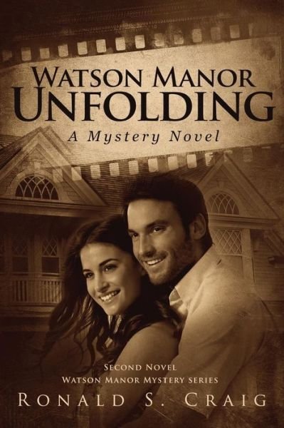 Cover for Ronald S Craig · Watson Manor Unfolding: Second Novel Watson Manor Mystery Series (Paperback Bog) (2015)