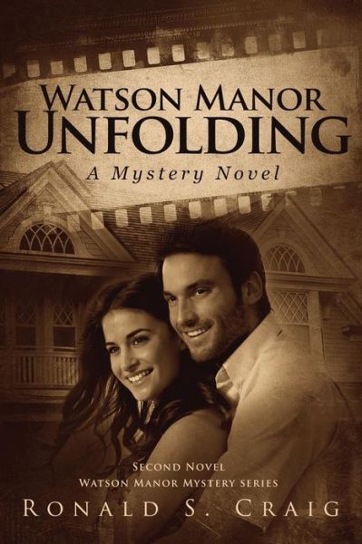 Cover for Ronald S Craig · Watson Manor Unfolding: Second Novel Watson Manor Mystery Series (Paperback Book) (2015)