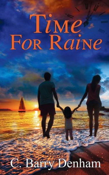 Cover for C Barry Denham · Time for Raine (Paperback Book) (2017)