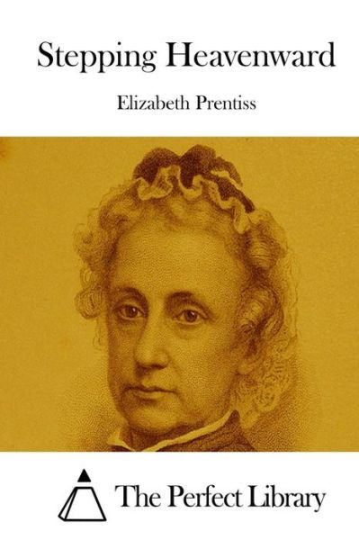 Cover for Elizabeth Prentiss · Stepping Heavenward (Paperback Book) (2015)