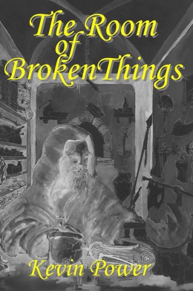 Cover for Kevin Power · The Room of Broken Things (Paperback Book) (2015)