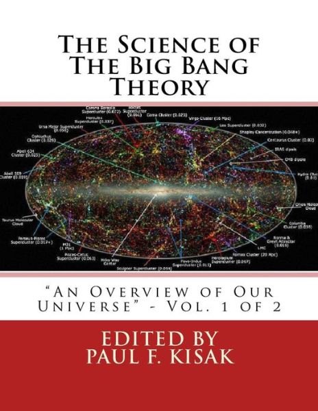 Cover for Edited by Paul F Kisak · The Science of the Big Bang Theory: (Paperback Book) (2015)