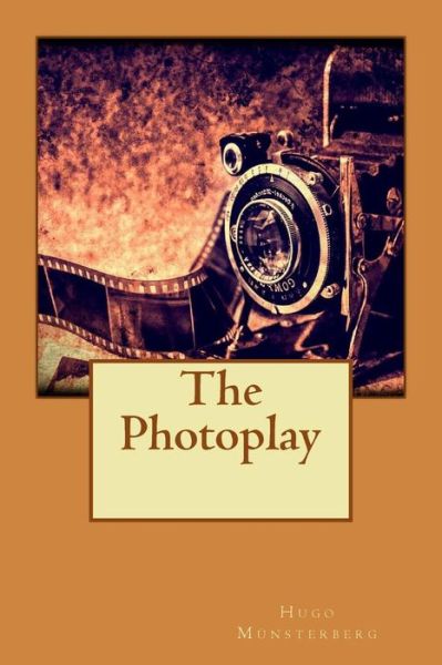 Cover for Hugo Munsterberg · The Photoplay (Paperback Book) (2015)