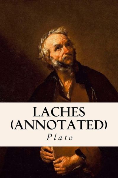 Cover for Plato · Laches (Annotated) (Paperback Book) (2015)