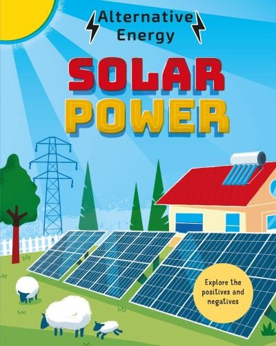 Louise Kay Stewart · Alternative Energy: Solar Power - Alternative Energy (Paperback Book) (2024)