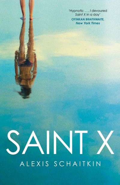 Saint X - Alexis Schaitkin - Books - Pan Macmillan - 9781529014266 - March 18, 2021