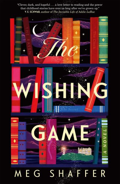 Cover for Meg Shaffer · The Wishing Game: &quot;Part Willy Wonka, part magical realism, and wholly moving&quot; Jodi Picoult (Hardcover Book) [Illustrated edition] (2023)