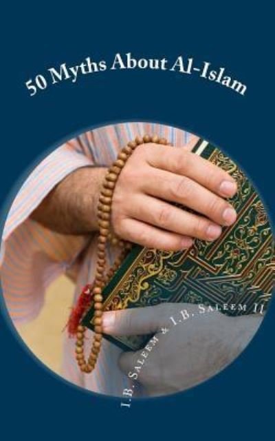 Cover for Ismael Bilal Saleem · 50 Myths About Al-Islam (Taschenbuch) (2016)