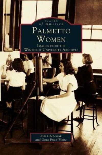Cover for Ron Chepesiuk · Palmetto Women (Hardcover bog) (1999)