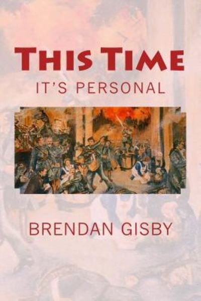 Cover for Brendan Gisby · This Time It's Personal (Paperback Book) (2016)