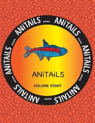 Cover for Debbie J Farnsworth · ANiTAiLS Volume Eight (Pocketbok) (2016)