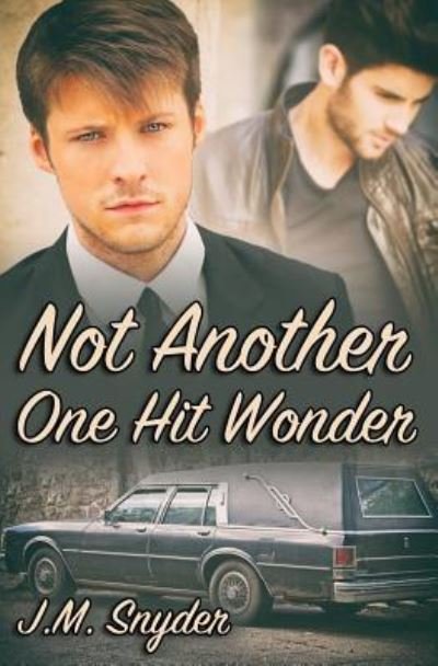 Cover for J M Snyder · Not Another One Hit Wonder (Paperback Bog) (2016)