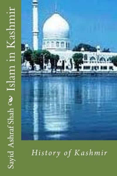 Cover for Sayid Ashraf Shah · Islam in Kashmir (Paperback Book) (2016)