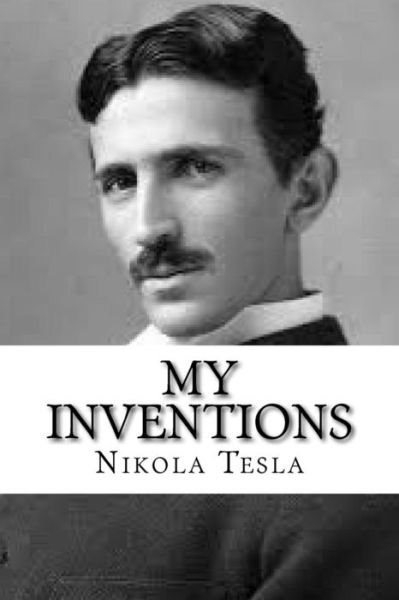 Cover for Nikola Tesla · My Inventions (Paperback Book) (2016)